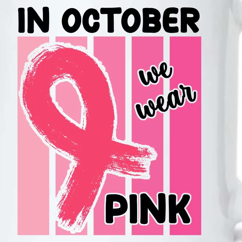 In October We Wear Pink Awareness Ribbon Black Color Changing Mug