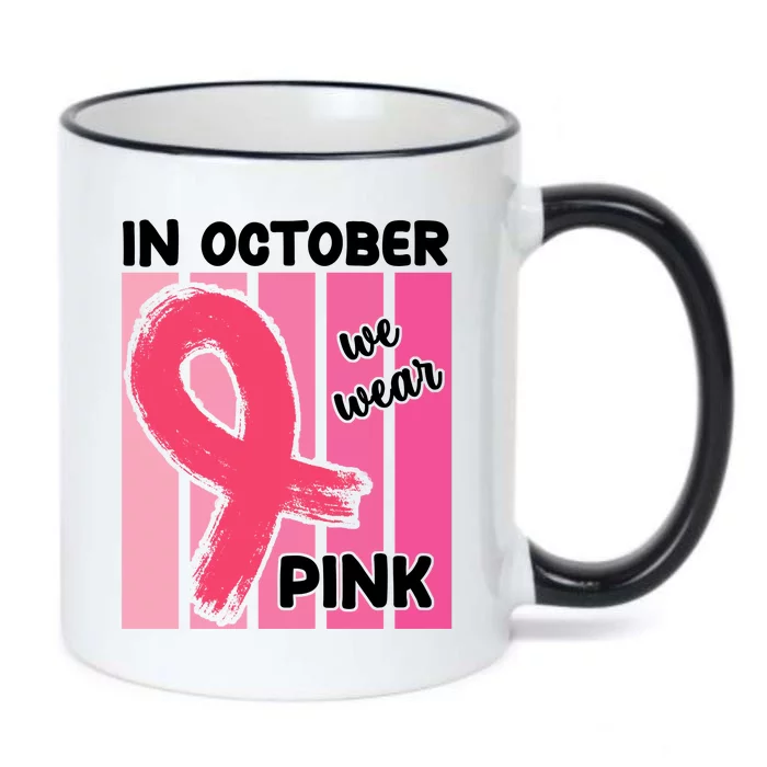 In October We Wear Pink Awareness Ribbon Black Color Changing Mug