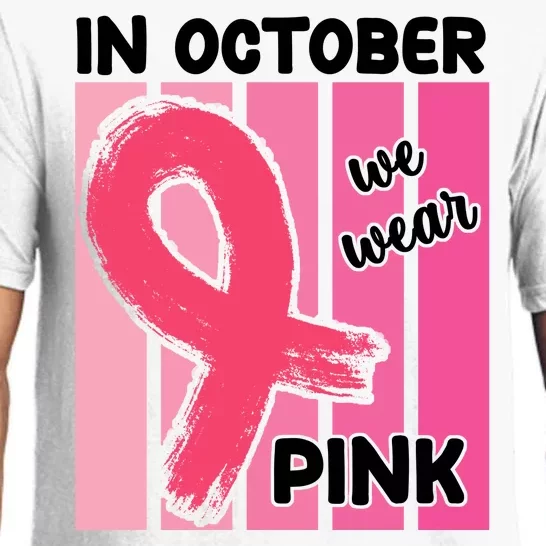 In October We Wear Pink Awareness Ribbon Pajama Set