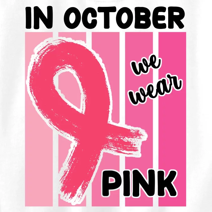 In October We Wear Pink Awareness Ribbon Kids Sweatshirt