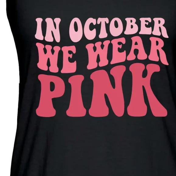 In October We Wear Pink Groovy Breast Cancer Ladies Essential Flowy Tank