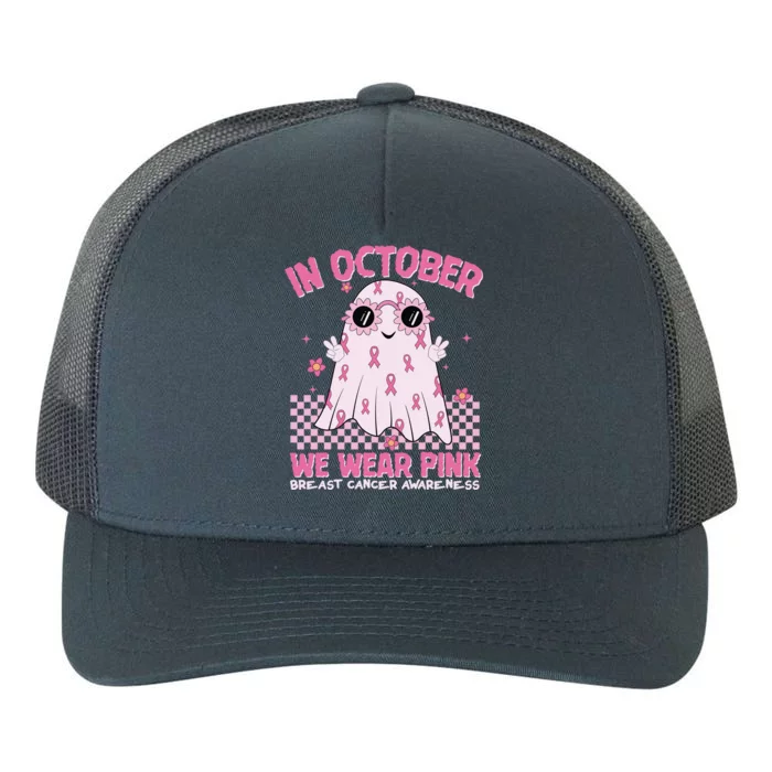 In October We Wear Pink Breast Cancer Awareness Halloween Pink Ghost Yupoong Adult 5-Panel Trucker Hat