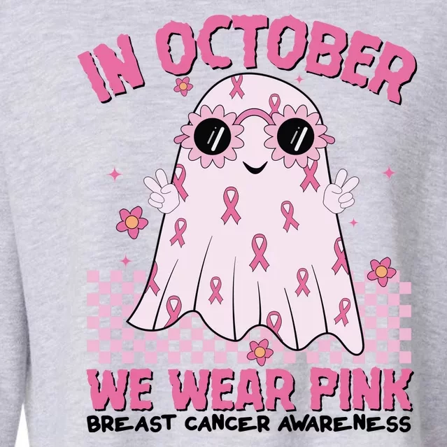 In October We Wear Pink Breast Cancer Awareness Halloween Pink Ghost Cropped Pullover Crew