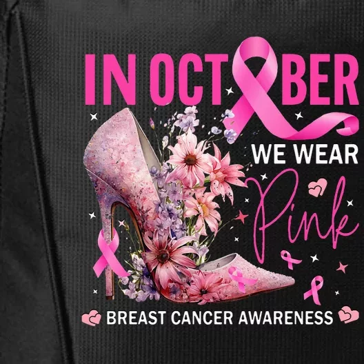 In October We Wear Pink for Breast Cancer Awareness City Backpack