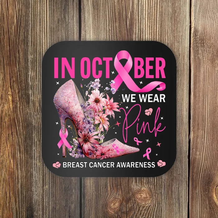 In October We Wear Pink for Breast Cancer Awareness Coaster