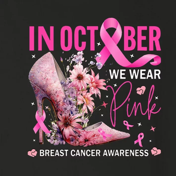 In October We Wear Pink for Breast Cancer Awareness Toddler Long Sleeve Shirt