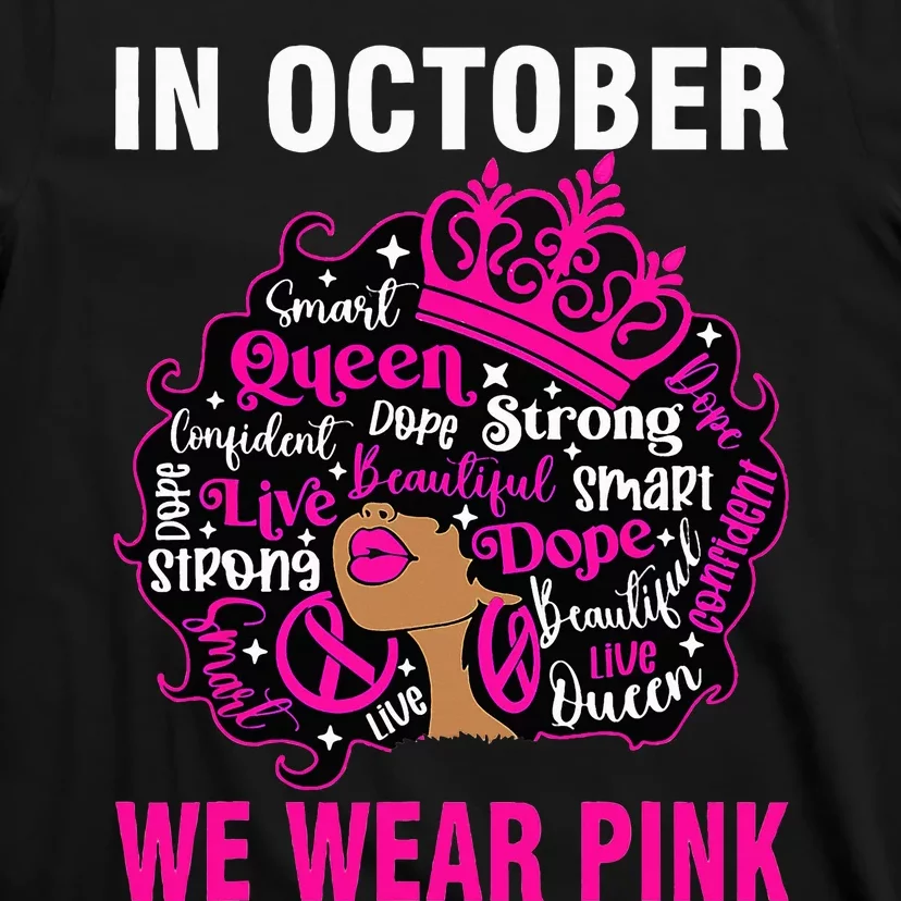 In October We Wear Pink Breast Cancer Awareness Black T-Shirt