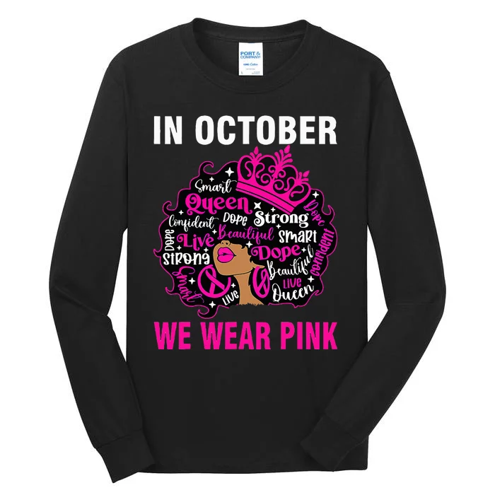 In October We Wear Pink Breast Cancer Awareness Black Tall Long Sleeve T-Shirt