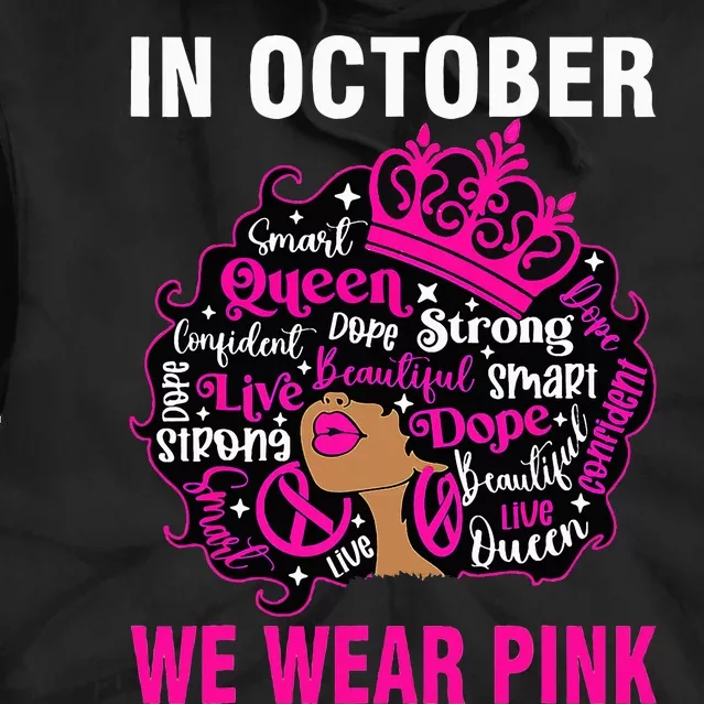 In October We Wear Pink Breast Cancer Awareness Black Tie Dye Hoodie