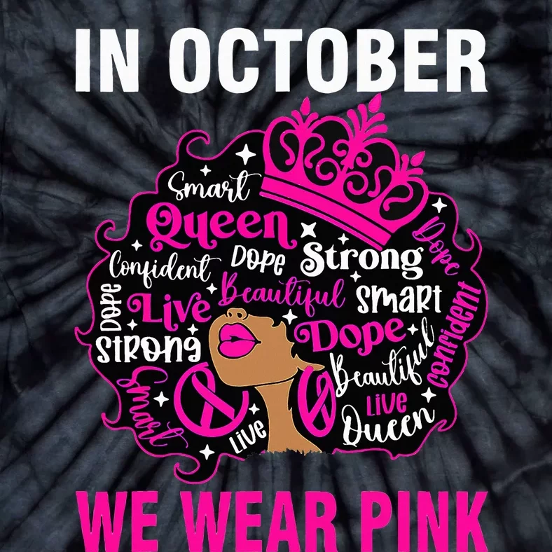 In October We Wear Pink Breast Cancer Awareness Black Tie-Dye T-Shirt