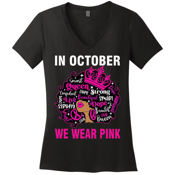 In October We Wear Pink Breast Cancer Awareness Black Women's V-Neck T-Shirt