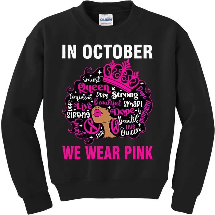 In October We Wear Pink Breast Cancer Awareness Black Kids Sweatshirt