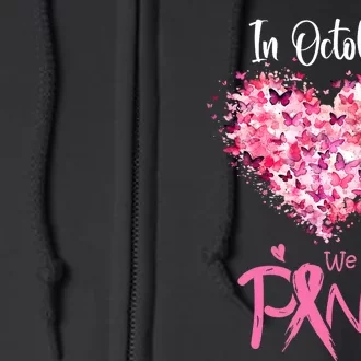 In October We Wear Pink Breast Cancer Awareness Ribbon Heart Full Zip Hoodie