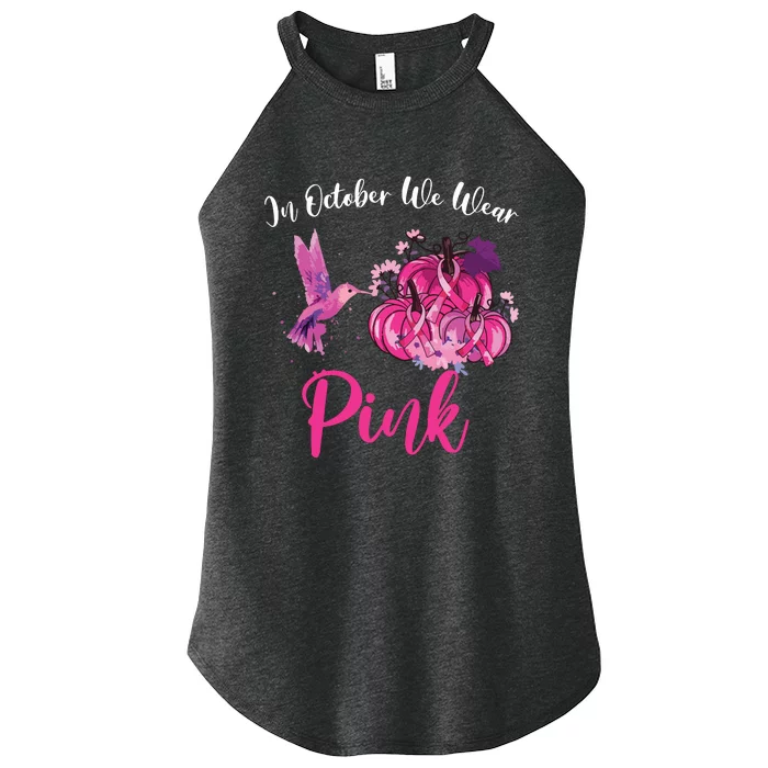 In October We Wear Pink Hummingbird Pumpkin Breast Cancer Women’s Perfect Tri Rocker Tank