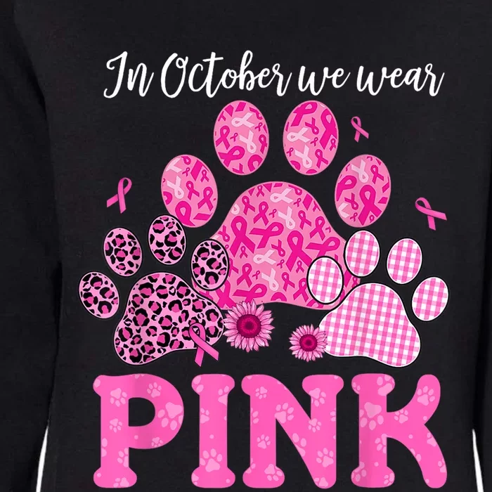 In October We Wear Pink Dog Cat Paw Breast Cancer Awareness Womens California Wash Sweatshirt