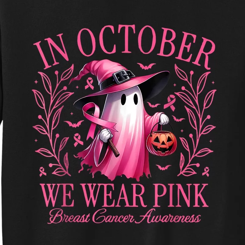 In October We Wear Breast Cancer Awareness Halloween Tall Sweatshirt