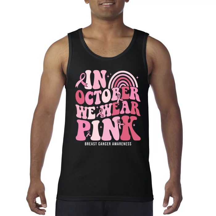 In October We Wear Pink Breast Cancer Awareness Tank Top