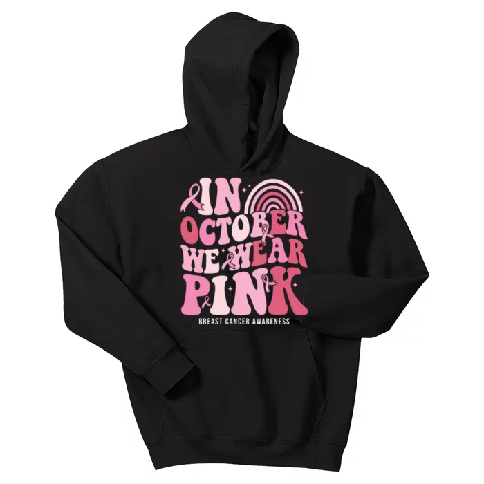 In October We Wear Pink Breast Cancer Awareness Kids Hoodie