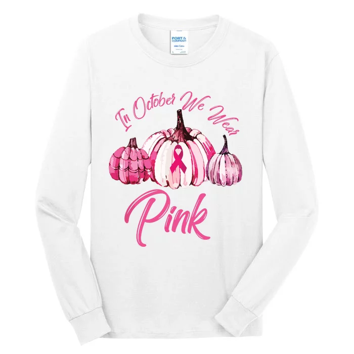 In October We Wear Pink Pumpkin Breast Cancer Halloween Tall Long Sleeve T-Shirt