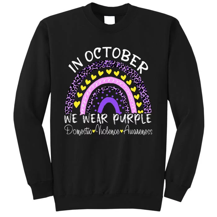 In October We Wear Purple For Domestic Violence Awareness Tall Sweatshirt