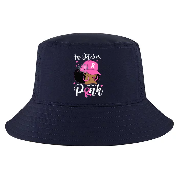 In October We Wear Pink Breast Cancer Awareness Black Cool Comfort Performance Bucket Hat