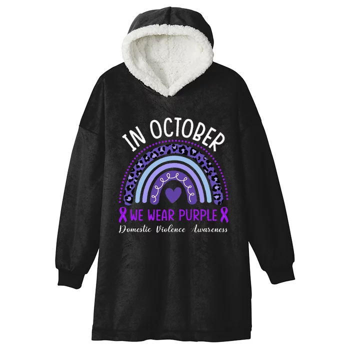 In October We Wear Purple For Domestic Violence Awareness Hooded Wearable Blanket