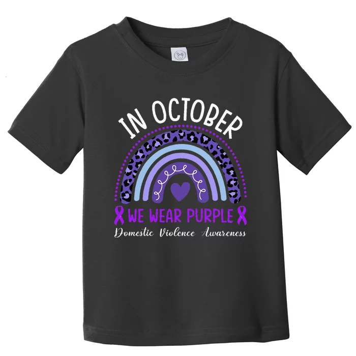 In October We Wear Purple For Domestic Violence Awareness Toddler T-Shirt