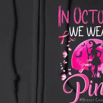 In October We Wear Ribbon Pink Halloween Witch Breast Cancer Full Zip Hoodie