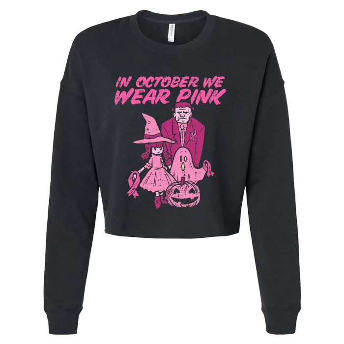 In October We Wear Pink Witch Ghost Breast Cancer Awareness Cropped Pullover Crew