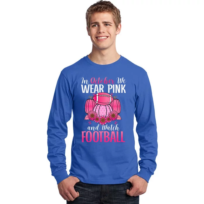 In October We Wear Pink Football Pumpkin Breast Cancer Tall Long Sleeve T-Shirt