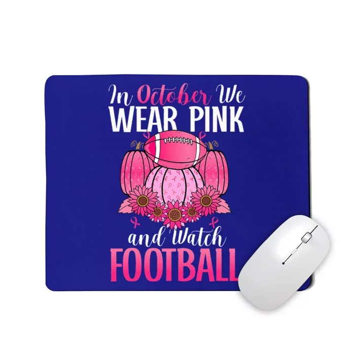 In October We Wear Pink Football Pumpkin Breast Cancer Mousepad