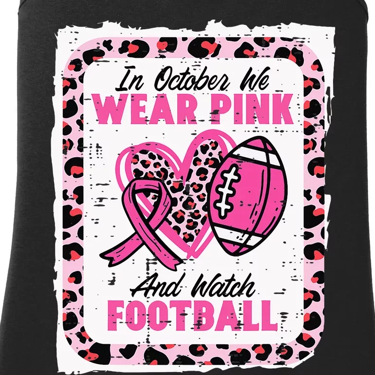 In October We Wear Pink And Watch Football Breast Cancer Ladies Essential Tank