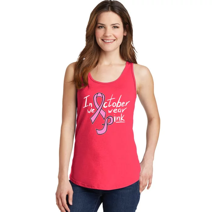 In October We Wear Pink Breast Cancer Awareness Month Ladies Essential Tank