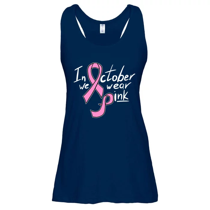 In October We Wear Pink Breast Cancer Awareness Month Ladies Essential Flowy Tank