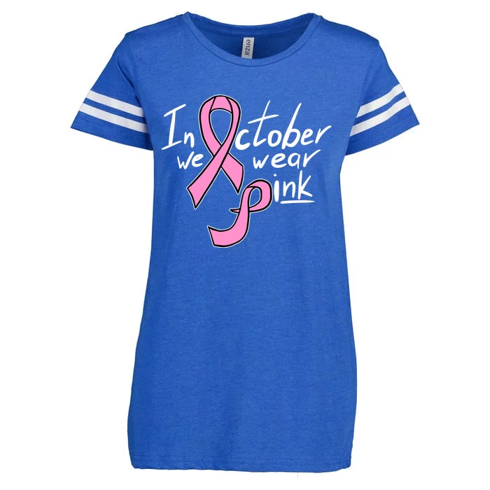 In October We Wear Pink Breast Cancer Awareness Month Enza Ladies Jersey Football T-Shirt