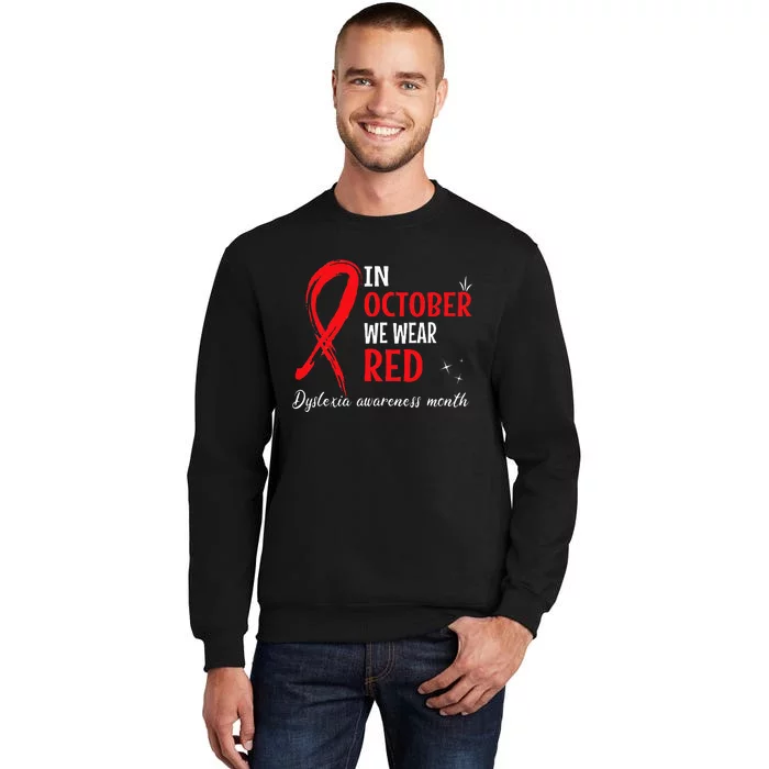 In October We Wear Red Dyslexia Awareness Month Sweatshirt