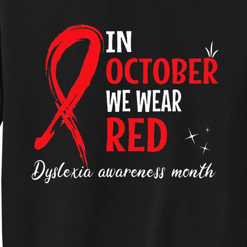 In October We Wear Red Dyslexia Awareness Month Sweatshirt