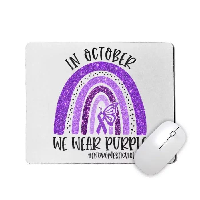 In October We Wear Purple Rainbow End Domestic Violence Mousepad