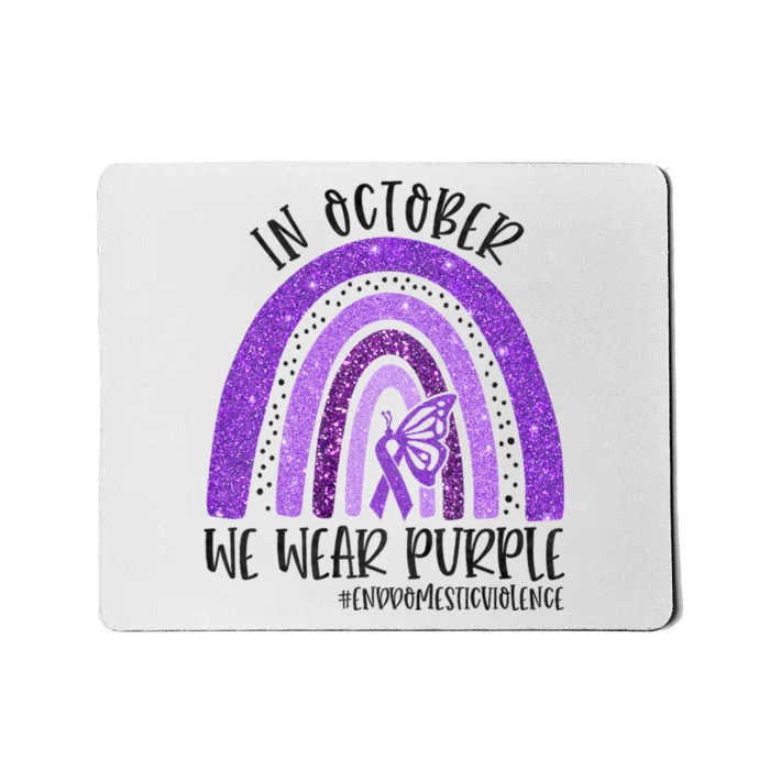 In October We Wear Purple Rainbow End Domestic Violence Mousepad