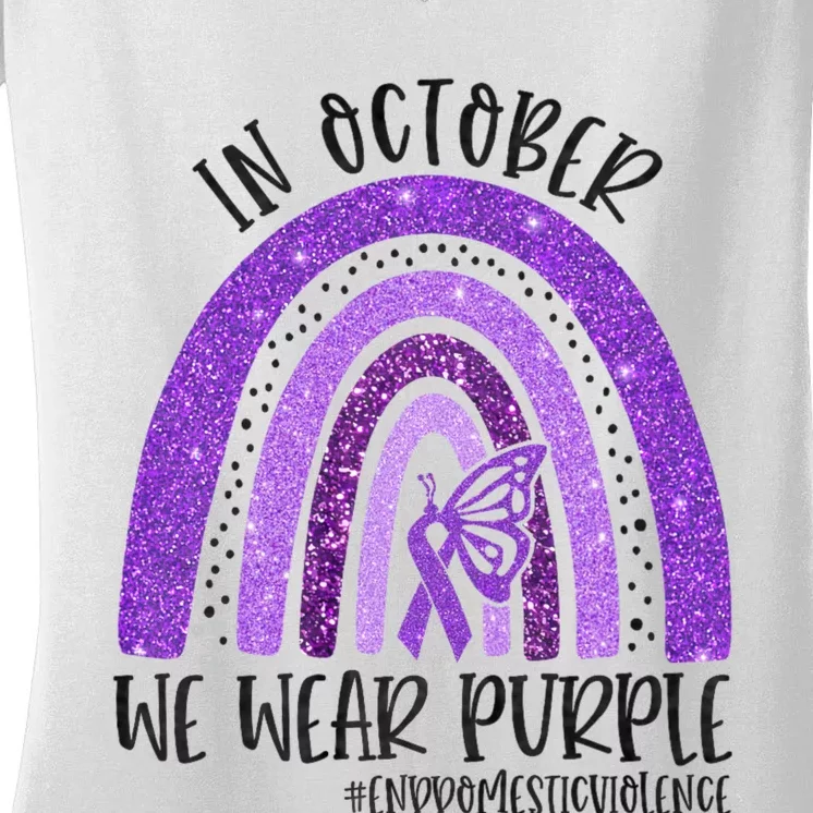 In October We Wear Purple Rainbow End Domestic Violence Women's V-Neck T-Shirt