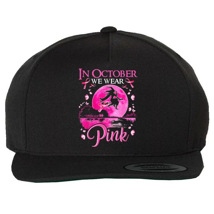 In October We Wear Pink Ribbon Witch Breast Cancer Halloween Wool Snapback Cap