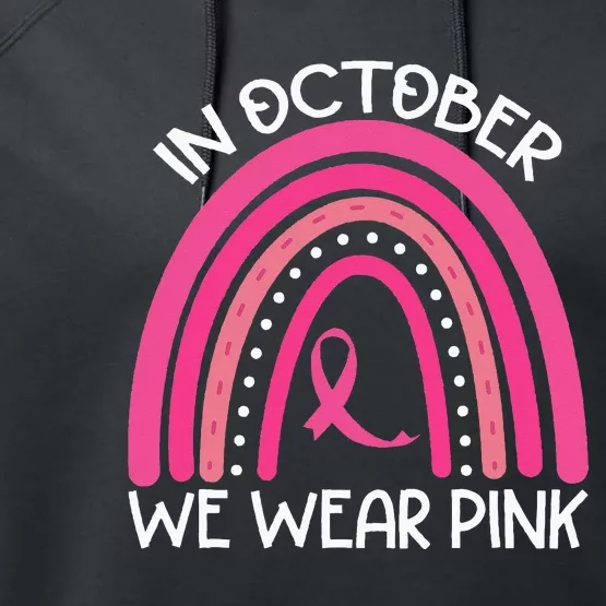 In October We Wear Pink Support Breast Cancer Rainbow Performance Fleece Hoodie