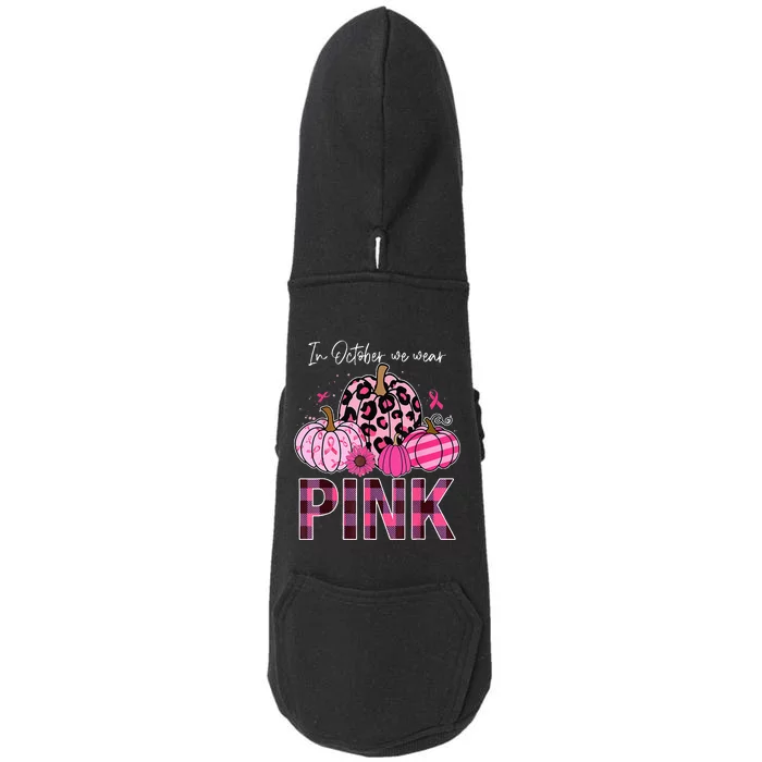 In October We Wear Pink Pumpkin Breast Cancer Awareness Doggie 3-End Fleece Hoodie