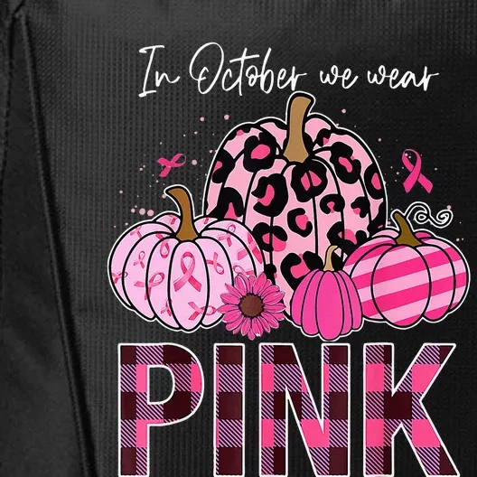 In October We Wear Pink Pumpkin Breast Cancer Awareness City Backpack