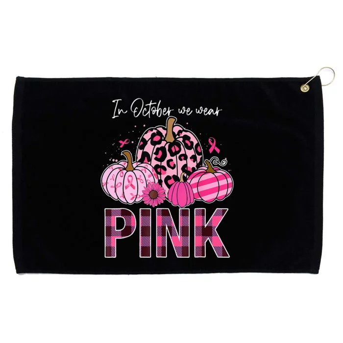 In October We Wear Pink Pumpkin Breast Cancer Awareness Grommeted Golf Towel