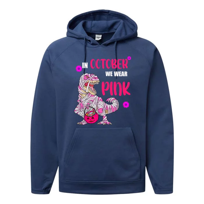 In October We Wear Pink Mummy Dinosaur Pumpkins Halloween Gift Performance Fleece Hoodie