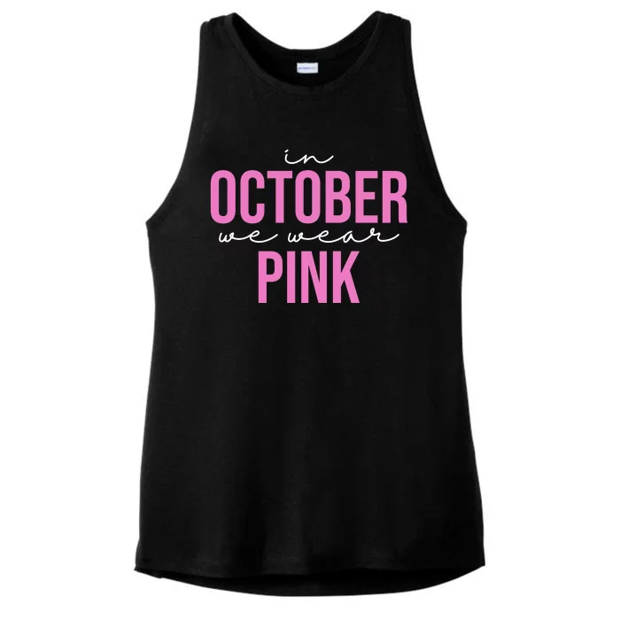 In October We Wear Pink Breast Cancer Awareness Ladies Tri-Blend Wicking Tank