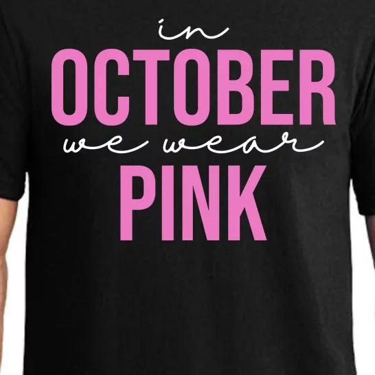 In October We Wear Pink Breast Cancer Awareness Pajama Set