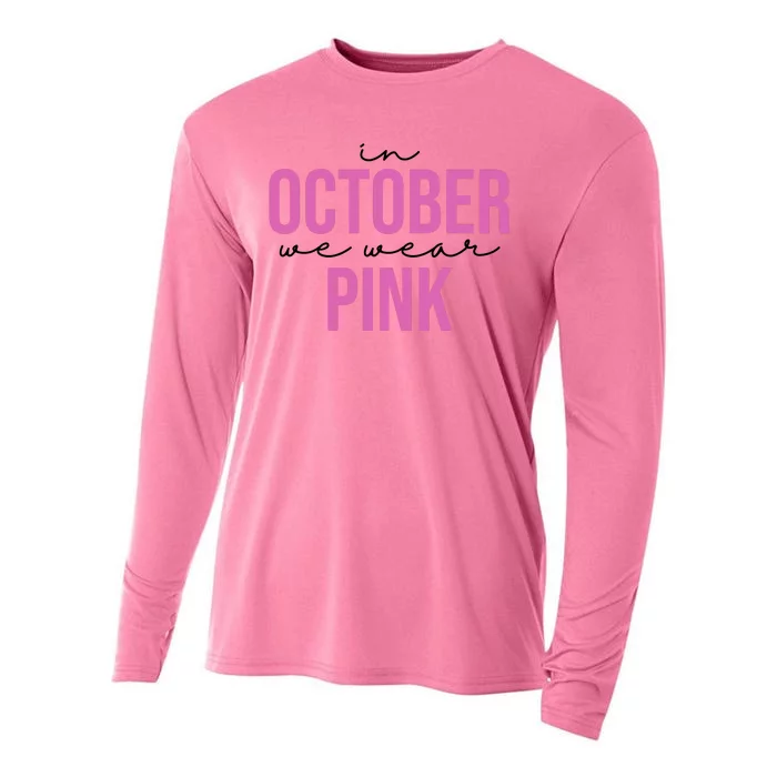 In October We Wear Pink Breast Cancer Awareness Cooling Performance Long Sleeve Crew