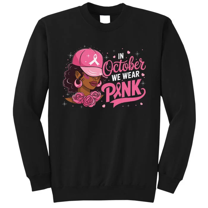 In October We Wear Pin.K Breast Cancer Awareness Black Women Sweatshirt